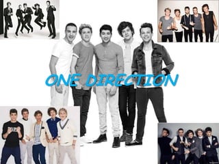 ONE DIRECTION
 