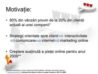 Oportunităţi oferite de internet pentru activitatea de marketing a IMM-uriloorParte practică:Raport de cercetare:	“Mediul online- un spatiu potrivit pentru dezvoltarea afacerilor IMM-urilor?”