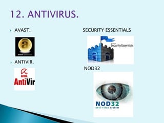    AVAST.     SECURITY ESSENTIALS




   ANTIVIR.
               NOD32
 