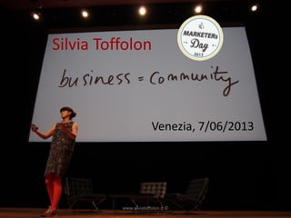 Silvia Toffolon
Venezia, 7/06/2013
www.silviatoffolon.it ©
 