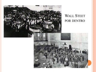 WALL STEET
POR DENTRO
 