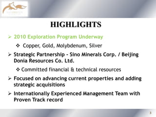 HIGHLIGHTS2010 Exploration Program Underway