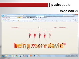 pedropaulo
CASE OGILVY
 