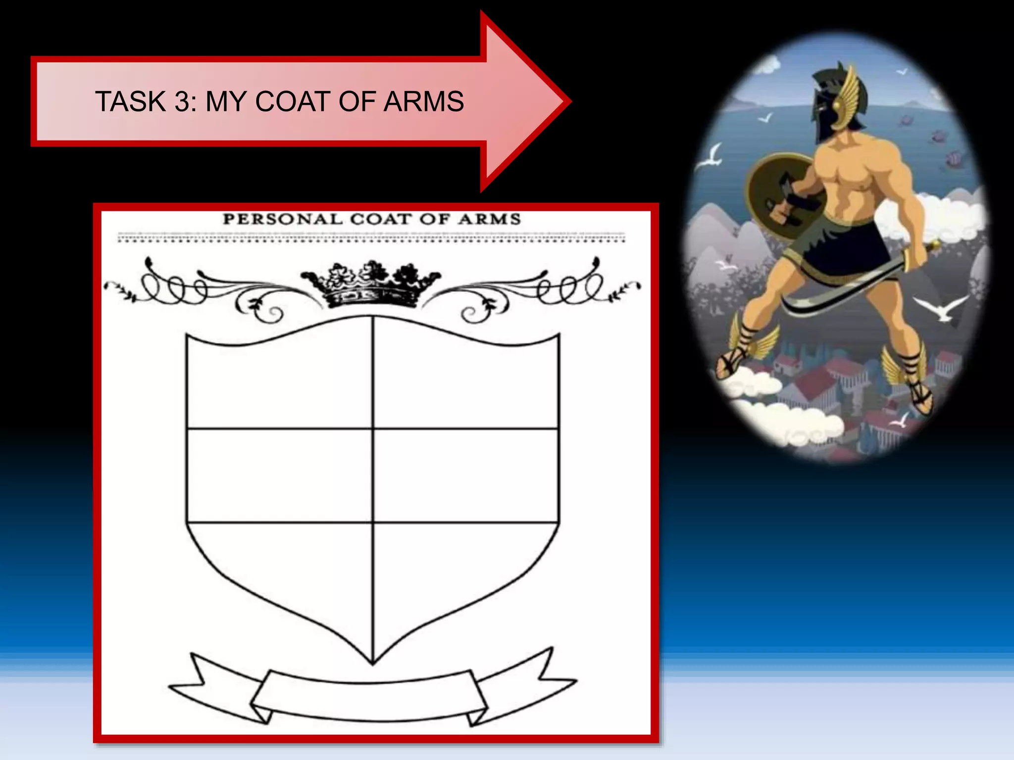 TASK 3: MY COAT OF ARMS
 