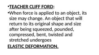 Effects of force on the shape and size.pptx