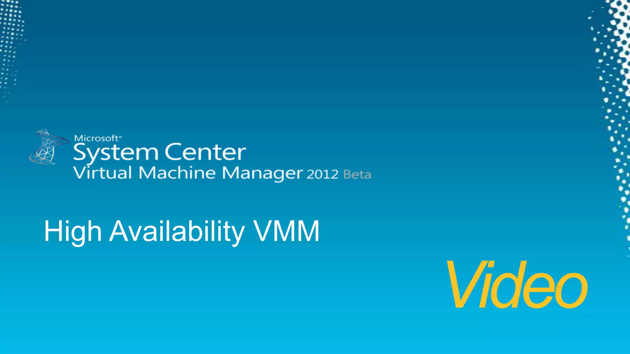 VideoHigh Availability VMM
