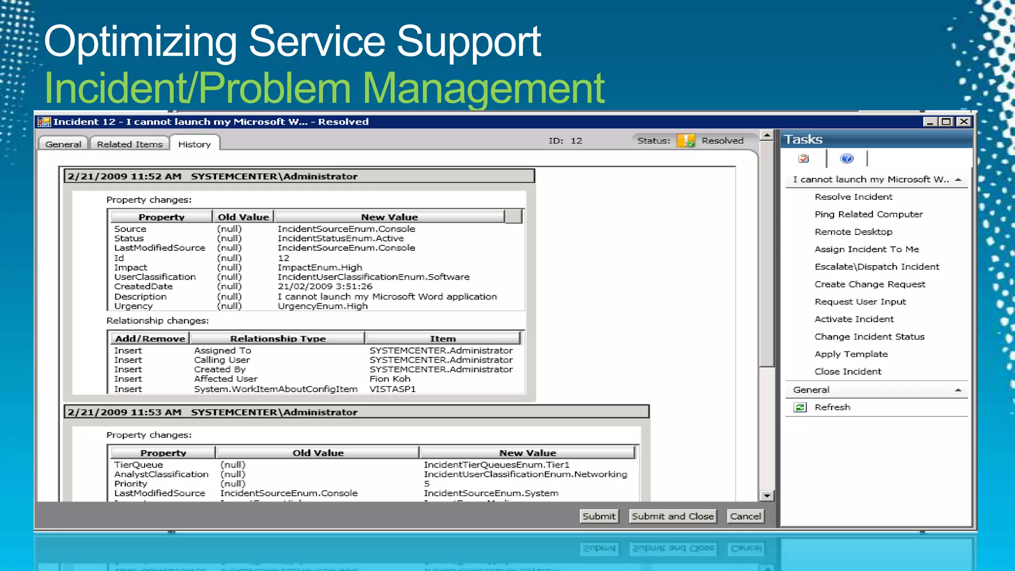 Service Manager & ITaaSMOF®AutomationResponse & Remediation in line with criticality of Business Services.