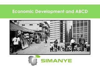 Economic Development and ABCD
 