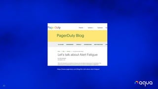 20
https://www.pagerduty.com/blog/lets-talk-about-alert-fatigue/
 