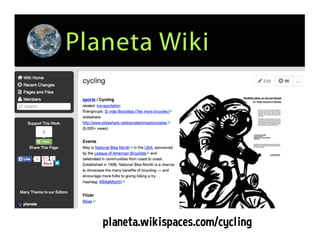 planeta.wikispaces.com/cycling
 