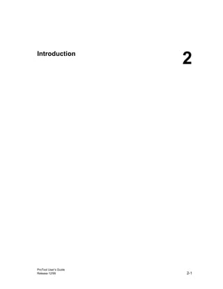 ProTool User’s Guide
Release 12/99 2-1
Introduction
2
 