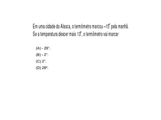 (A) - 28°.
(B) - 2°.
(C) 2°.
(D) 28º.
 