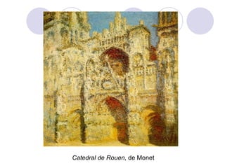 Catedral de Rouen,  de Monet   