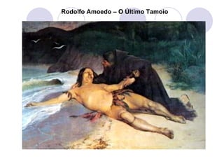 Rodolfo Amoedo – O Último Tamoio 