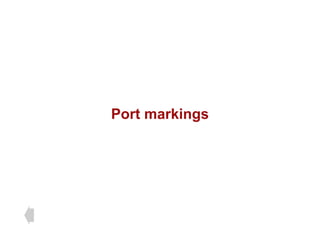 Port markings
 