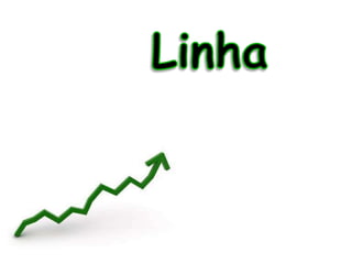 Linha