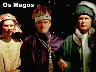 Os Magos 
 