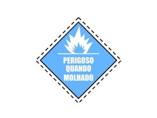 PERIGOSO QUANDO MOLHADO 