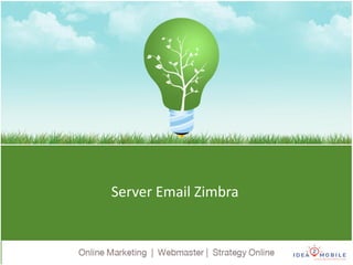 Server Email Zimbra
 