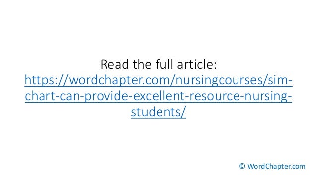 sim chart can provide an excellent resource for nursing students sim chart