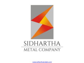 www.sidharthametals.com
 