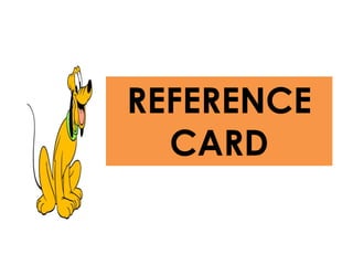 REFERENCE
CARD
 