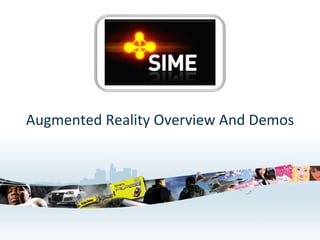Augmented Reality Overview And Demos 
