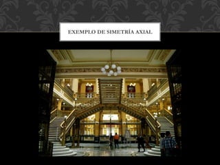 EXEMPLO DE SIMETRÍA AXIAL
 
