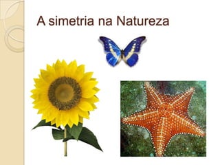 Linha de SimetriaÉ classificada como um número, chamado ordem. Esta ordem nos diz quantas maneiras a linha pode dividir a figura mantendo a simetria.