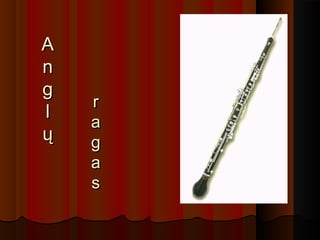 AA
nn
gg
ll
ųų
rr
aa
gg
aa
ss
 