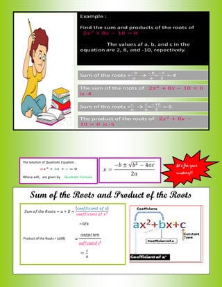 Sum Of The Roots Sum and Product of the roots of Quadratic Equation by Agnes Merced | PDF