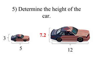 5) Determine the height of the car. 5 3 12 7.2 