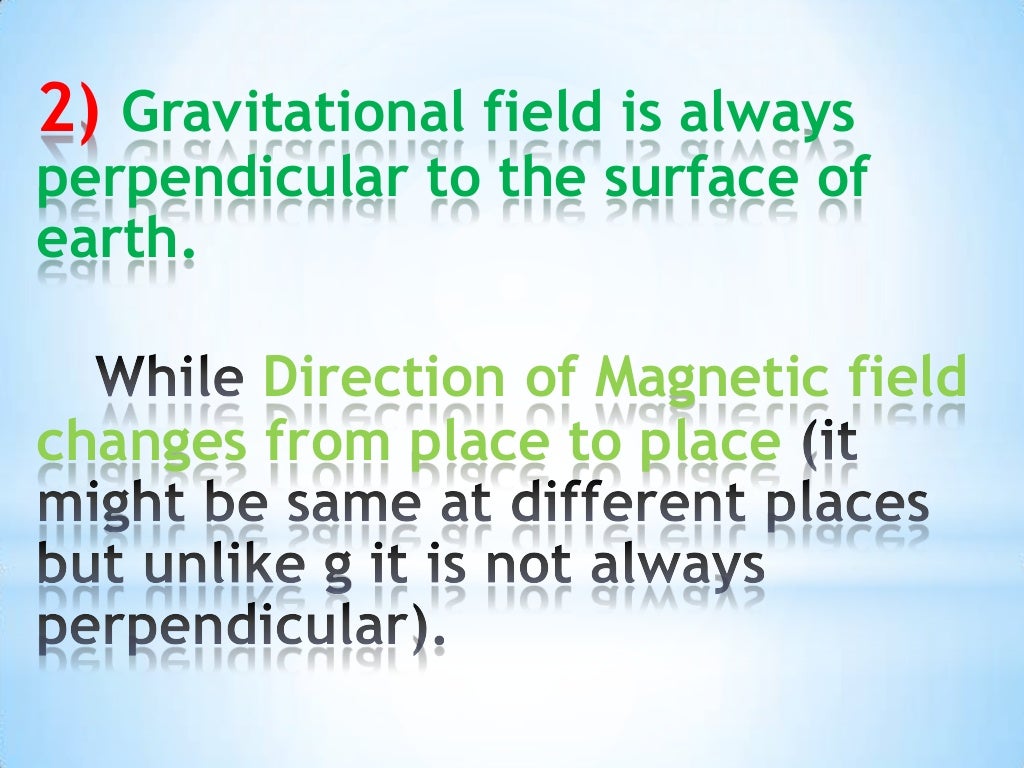 Similarities and differences between gravity and