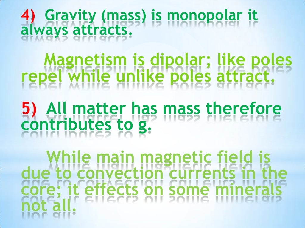 Similarities and differences between gravity and