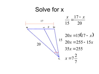 Solve for x
20
15
17
x
 
7
2
7
255
35
15
255
20
17
15
20
20
17
15








x
x
x
x
x
x
x
x
 