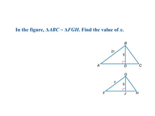 In the figure, ΔABC ~ ΔFGH. Find the value of x.
 