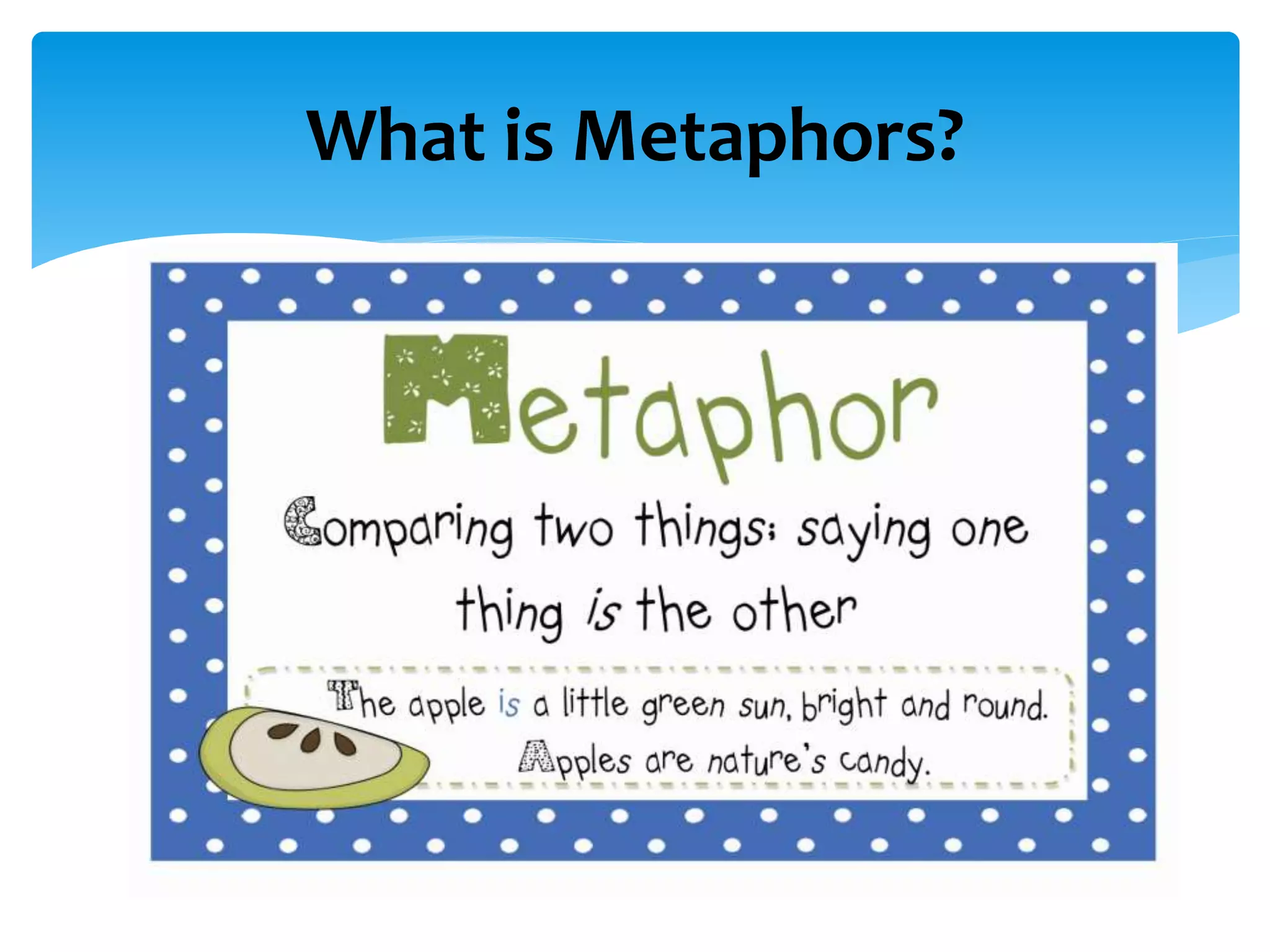 What is Metaphors?