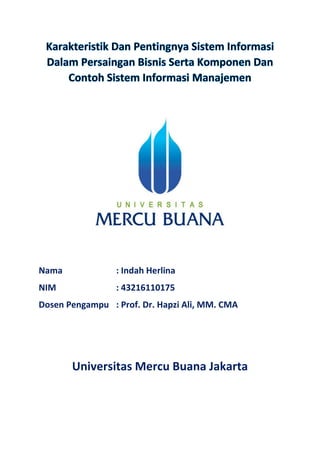 Nama : Indah Herlina
NIM : 43216110175
Dosen Pengampu : Prof. Dr. Hapzi Ali, MM. CMA
Universitas Mercu Buana Jakarta
 