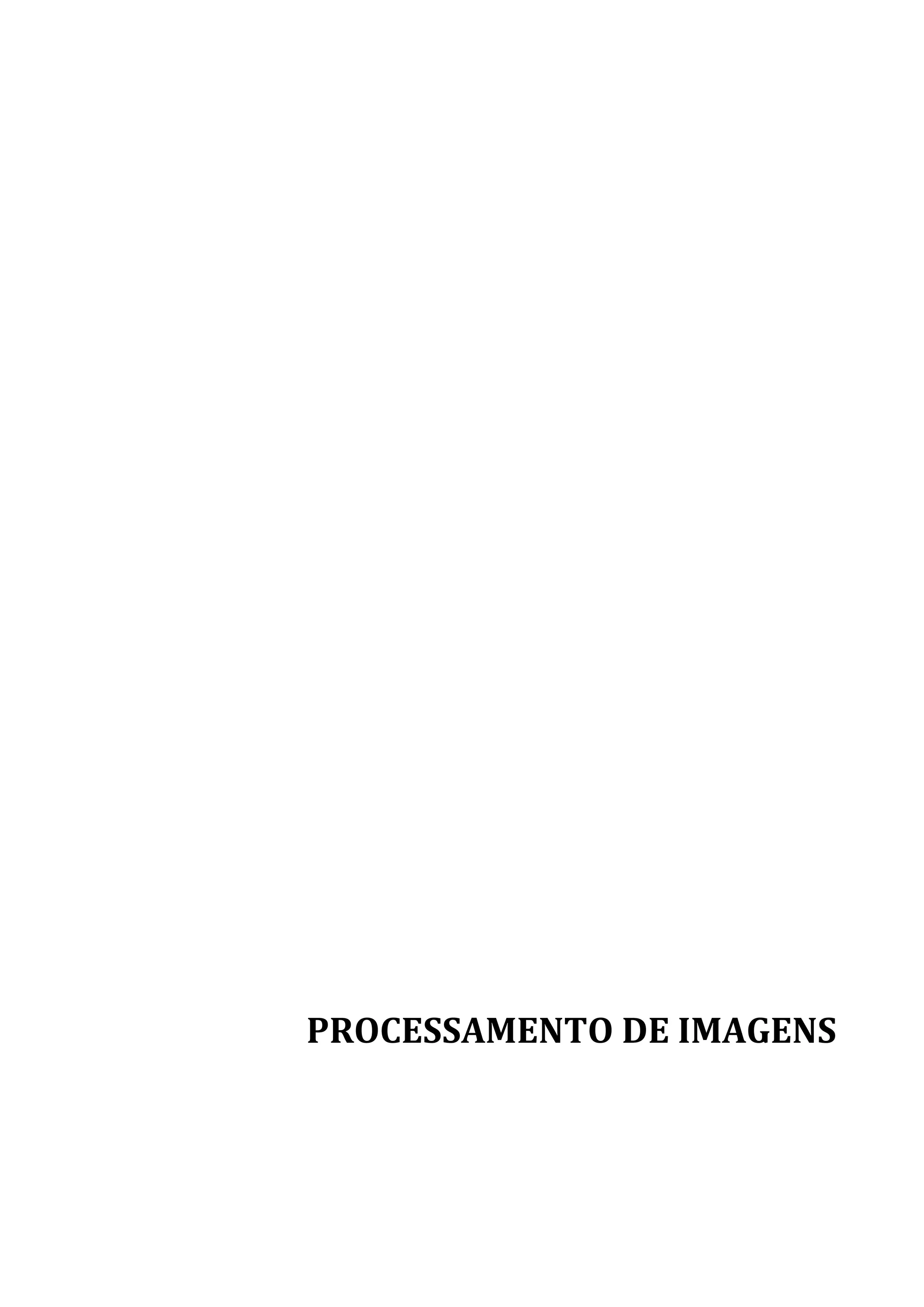 54




PROCESSAMENTO DE IMAGENS
 