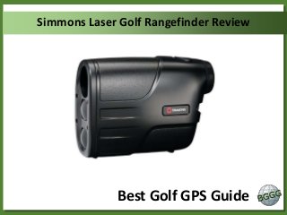 Simmons Laser Golf Rangefinder Review

Best Golf GPS Guide

 