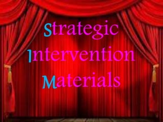 Strategic
Intervention
Materials
 