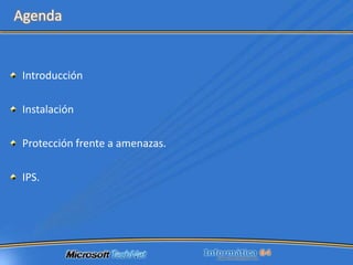 AgendaIntroducciónInstalaciónProtección frente a amenazas.IPS.