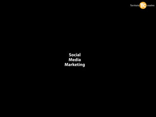 Social
 Media
Marketing
 