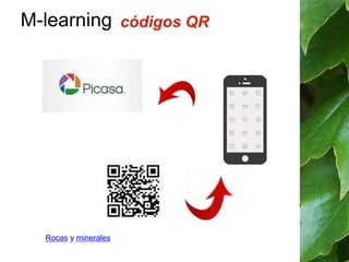 M-learning códigos QR 
Rocas y minerales 
 
