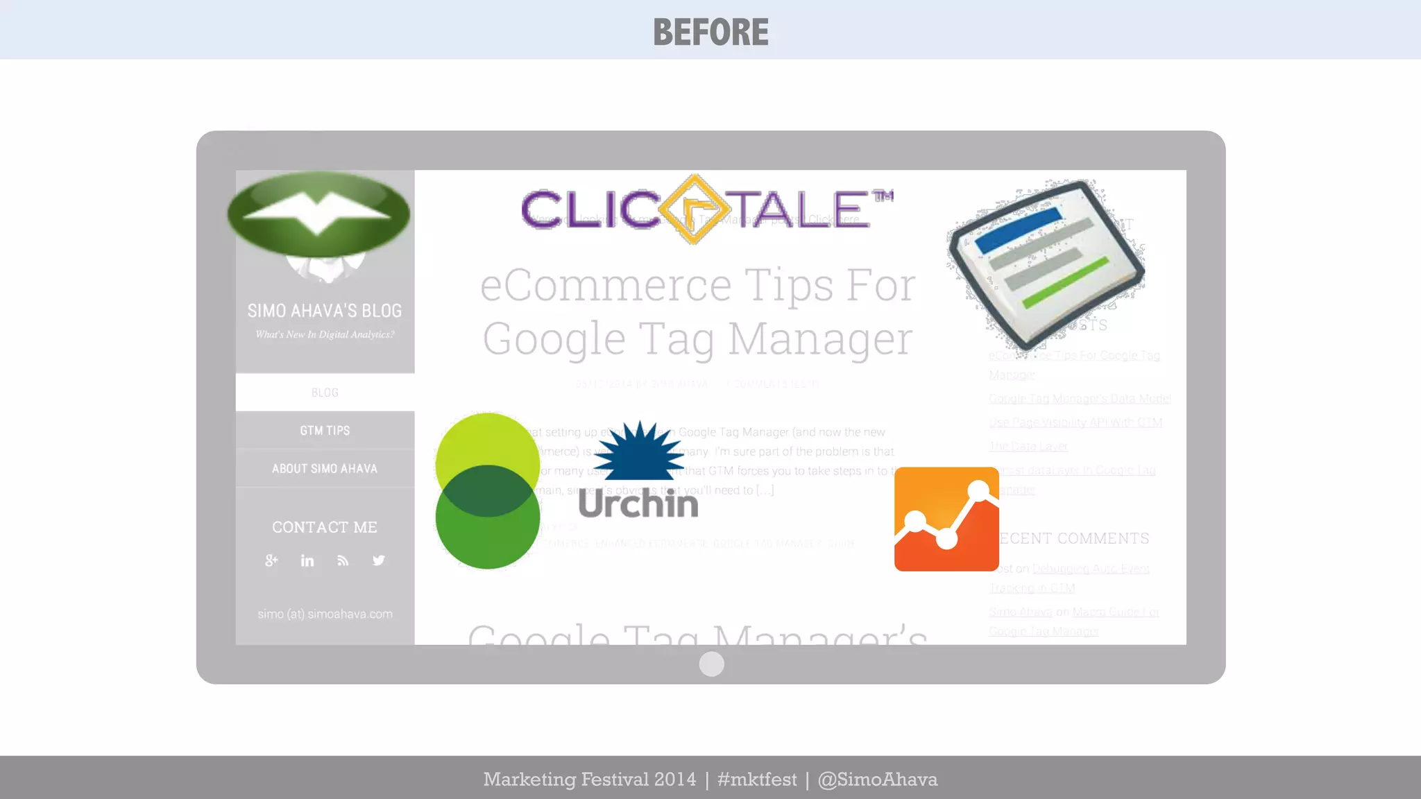 BEFORE 
Marketing Festival 2014 | #mktfest | @SimoAhava 
 