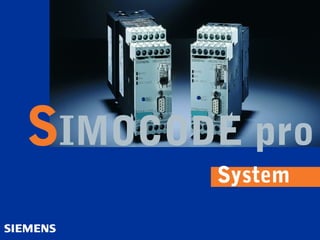 System
SIMOCODE pro
 