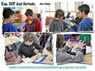 Rap. CEIP José Hurtado.

Ana Líndez

https://soundcloud.com/edutablets/rap-ceip-jos-hurtado

 