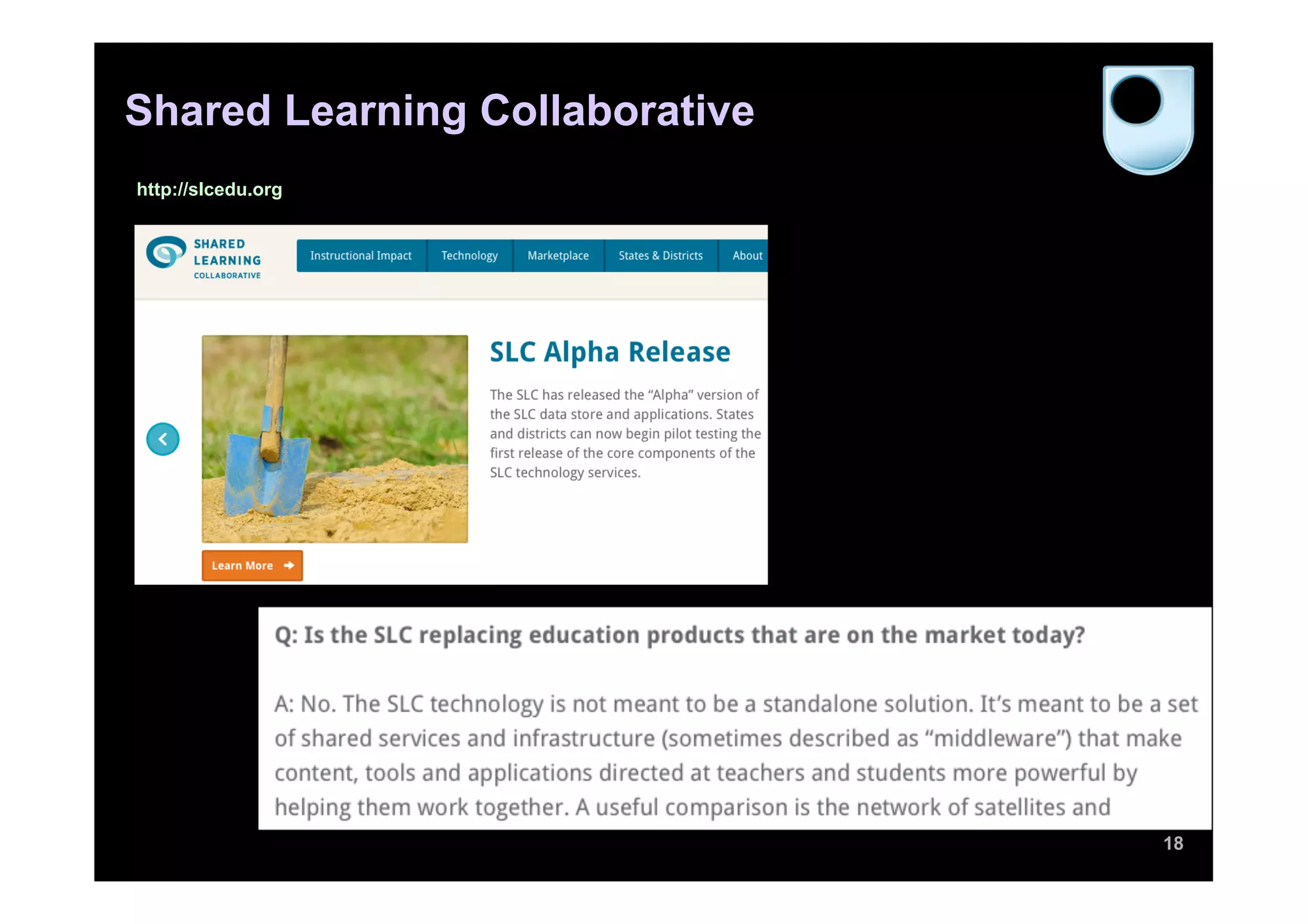 Shared Learning Collaborative
http://slcedu.org




                                18
 