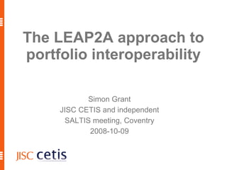The LEAP2A approach to portfolio interoperability ,[object Object],[object Object],[object Object],[object Object]