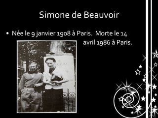 Simone de Beauvoir ,[object Object],avril 1986 à Paris. 